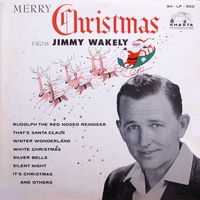 Jimmy Wakely - Merry Christmas From Jimmy Wakely